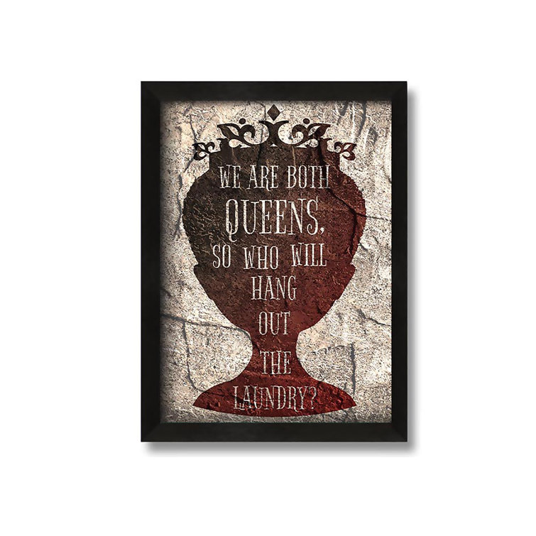 Brambly Cottage We Are Both Queens Picture Frame Typography on Canvas